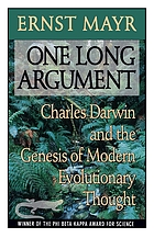 One long argument : Charles Darwin and the genesis of modern evolutionary thought