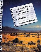 The complete history of New Mexico : stories