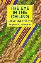 The eye in the ceiling : poems