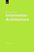 A practical guide to information architecture by  Donna Spencer 