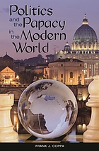 Politics and the papacy in the modern world
