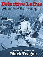 Detective LaRue : letters from the investigation