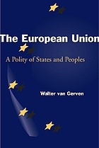 The European Union : a polity of states and peoples