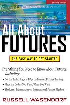 All about futures : the easy way to get started