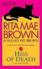 Hiss of death : a Mrs. Murphy mystery