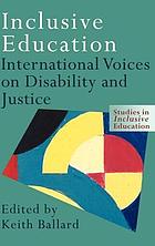Inclusive education : international voices on disability and justice