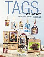 Tags reinvented : new approaches to creating scrapbook tags