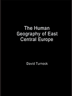 The human geography of East Central Europe