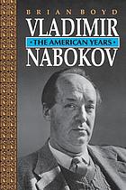 Vladimir Nabokov : the American years