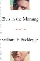 Elvis in the morning