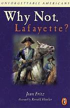 Why not, Lafayette?