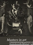 Masters in art : a series of illustrated monographs.