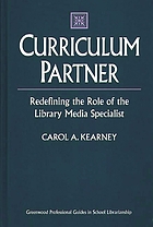 Curriculum partner : redefining the role of the library media specialist