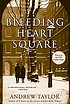 Bleeding Heart Square por Andrew Taylor