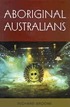 Aboriginal Australians : black responses to white dominance, 1788-2001