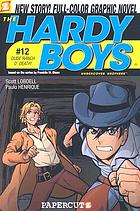 The Hardy Boys undercover brothers - Dude Ranch O'Death! #12 : New Story! Full-color graphic novel