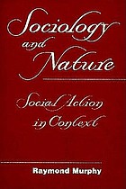 Sociology and nature : social action in context