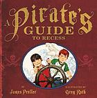 A pirate's guide to recess