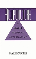 Acupuncture : a viable medical alternative