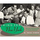 Swing era New York : the jazz photographs of Charles Peterson