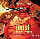 The things that are most in the world