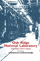Oak Ridge National Laboratory : the first fifty years
