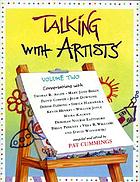 Talking with artists. Volume two : conversations with Thomas B. Allen, Mary Jane Begin, Floyd Cooper, Julie Downing, Denise Fleming, Sheila Hamanaka, Kevin Henkes, William Joyce, Maira Kalman, Deborah Nourse Lattimore, Brian Pinkney, Vera B. Williams and David Wisniewski