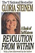 Revolution from within : a book of self-esteem by  Gloria Steinem 