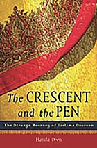The crescent and the pen : the strange journey of Taslima Nasreen