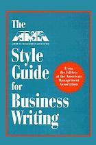 The AMA style guide for business writing