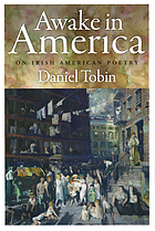Awake in America : on Irish American poetry