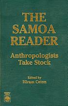 The Samoa reader : anthropologists take stock