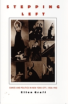 Stepping left : dance and politics in New York City, 1928-1942
