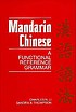 Mandarin Chinese : a functional reference grammar by Charles N Li