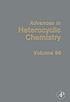 Advances in heterocyclic chemistry. Vol. 96 by Alan R Katritzky