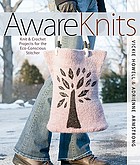 AwareKnits : knit & crochet projects for the eco-conscious stitcher