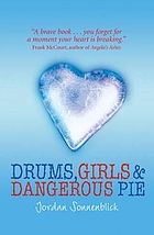 Drums, girls and dangerous pie