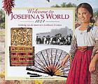 Welcome to Josefina's world, 1824 : growing up on America's Southwest frontier