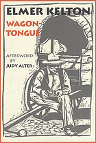 Wagontongue : a novel ; with the short story, 