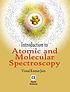 Introduction to atomic and molecular spectroscopy by Vimal Kumar Jain
