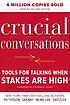 Crucial conversations : tools for talking when... von  Kerry Patterson 