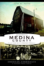 Remembering Medina County : tales from Ohio's Western Reserve