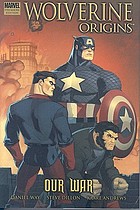 Wolverine. Origins. [Vol. 4], Our war