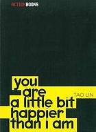 You are a little bit happier than I am