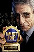 I am not a cop! von  Richard Belzer 