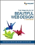 The principles of beautiful web design door Jason Beaird