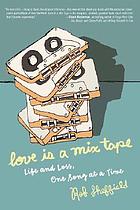 Love is a mix tape : life and loss, one song at a time
