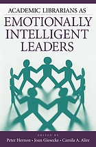 Academic librarians as emotionally intelligent leaders