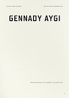 Into the snow : selected poems of Gennady Aygi