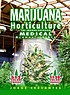 Marijuana horticulture : the indoor/outdoor medical grower's bible